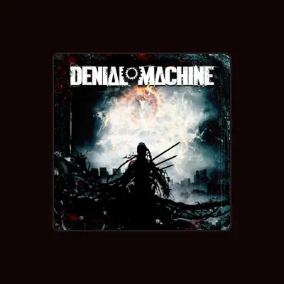 Listen to DENIAL MACHINE, watch music videos, read bio, see tour dates & more!