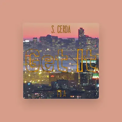 Listen to S. Cerda, watch music videos, read bio, see tour dates & more!