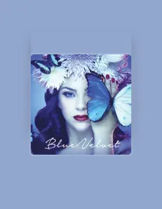 Blue Velvetを聴いたり、ミュージックビデオを鑑賞したり、経歴やツアー日程などを確認したりしましょう！