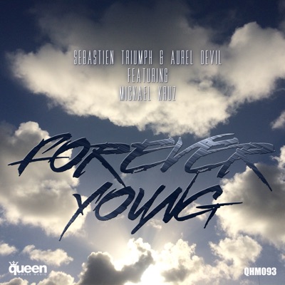 Forever Young (feat. Mickael Kruz) - Single