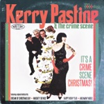 Kerry Pastine and the Crime Scene - (Have I Been) Naughty or Nice