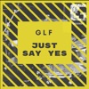 Just Say Yes - Single artwork