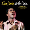 Sam Cooke at the Copa (Live from Copacabana, New York City/July 7 & 8, 1964)