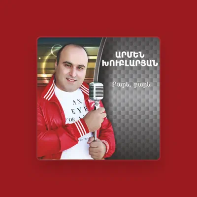 Listen to Armen Khublaryan, watch music videos, read bio, see tour dates & more!