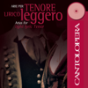Cantolopera: Arias for Light Lyric Tenor - Alejandro Escobar, Antonello Gotta & Compagnia d'Opera Italiana