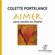 Colette Portelance - Aimer sans perdre sa liberté