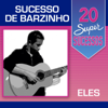 20 Super Sucessos Sucessos de Barzinho: Eles - Jura & Rubens