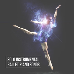 Solo Instrumental Ballet Piano Songs