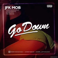 Go Down - Single - JFK Mob