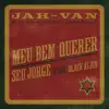 Meu Bem Querer (JAH-VAN)