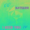 I Need You - Single