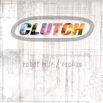 Robot Hive / Exodus (Deluxe Edition) - Clutch
