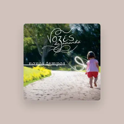 Listen to Vozes do Amanhã, watch music videos, read bio, see tour dates & more!