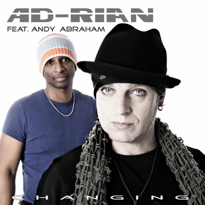 Changing (feat. Andy Abraham) - Single