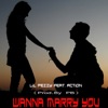 Wanna Marry You (feat. Action) - Single