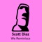 We Reminisce - Scott Diaz lyrics