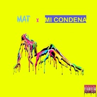 Mi Condena - Single - Mat