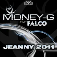 G - Jeanny 2011 (feat. Falco) [Radio Edit] — Money