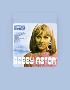 收听 Bobby Astor & Rhythm Group、观看音乐视频、阅读小传、查看巡演日期等 ！