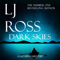 LJ Ross - Dark Skies: The DCI Ryan Mysteries, Book 7  (Unabridged) artwork