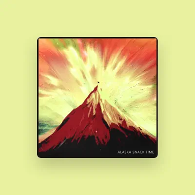 Listen to Alaska Snack Time, watch music videos, read bio, see tour dates & more!