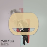 Withyou - Single - DJ Smilk