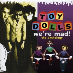 Toy Dolls - Kids in Tyne and Wear