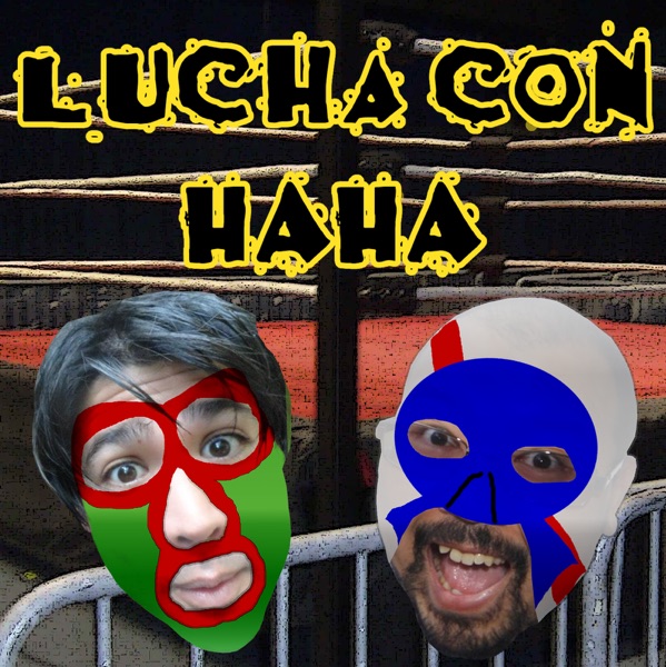 Lucha Con HaHa – Mars Comedy cover