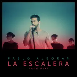 La escalera (New Mix) - Single - Pablo Alborán