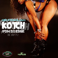 Kotch Pon Di Edge: One Drop, Pt.2 - Single - Qq & Radijah