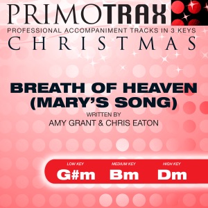 Breath of Heaven (Mary's Song) - Christmas Primotrax - Performance Tracks - EP