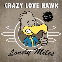 Lonely Miles - Single - Crazy Love Hawk