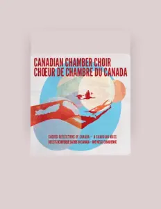 Dengarkan Canadian Chamber Choir, tonton video musik, baca bio, lihat tanggal tur & lainnya!