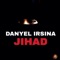 Jihad - Danyel Irsina lyrics