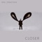 Closer - Anil Sebastian lyrics