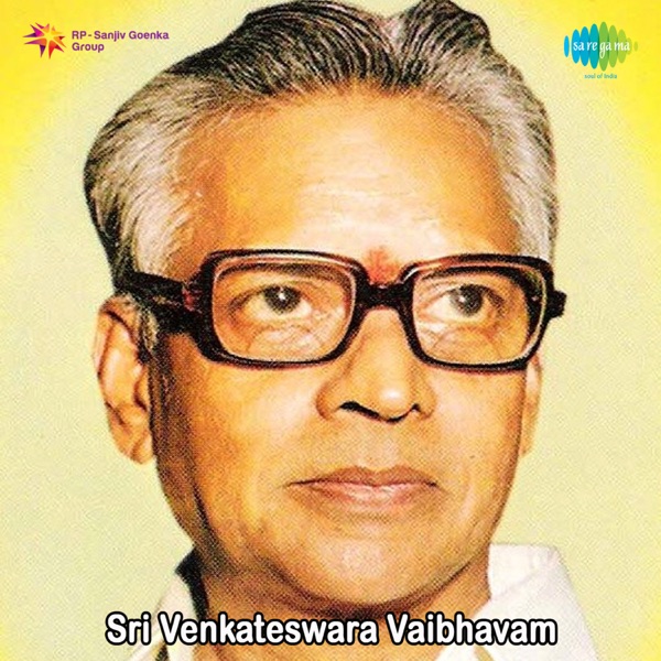 Sri Venkateswara Vaibhavam (Original Motion Picture Soundtrack)