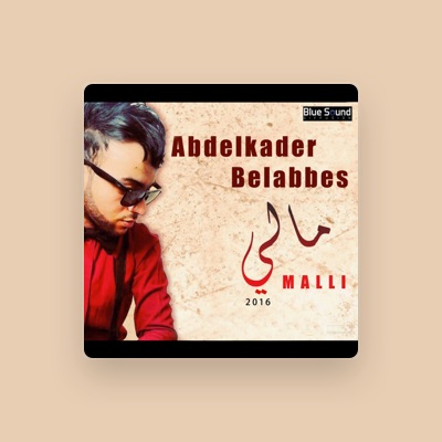 Listen to Abdelkader Belabbes, watch music videos, read bio, see tour dates & more!