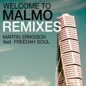 Welcome to Malmo (Remixes) [Mike Jolly Remix] [feat. Freedah Soul]