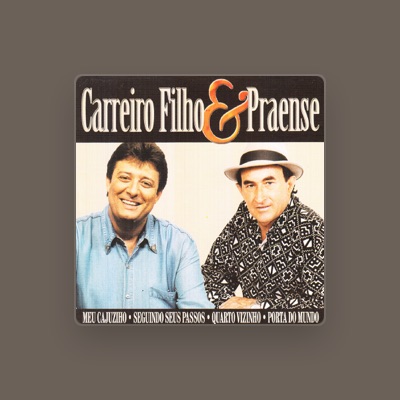 Listen to Carreiro Filho & Praense, watch music videos, read bio, see tour dates & more!