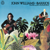 John Williams Plays Barrios - John Williams