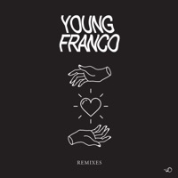 Drop Your Love (feat. Dirty Radio) [Remixes] - EP - Young Franco