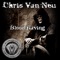 Blood Raving (Alex Turner Remix) - Chris van Neu lyrics