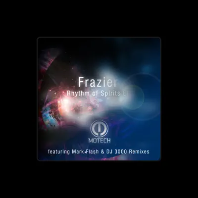 Listen to Frazier, watch music videos, read bio, see tour dates & more!