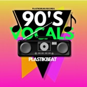 Plastikbeat - 90s Vocals