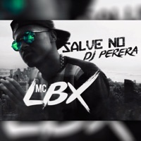 Salve no DJ Perera - Single - MC Lbx