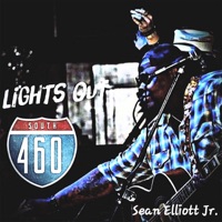 Sean Elliott Jr - Lights Out (feat. 460 South)