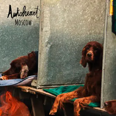 Moscow - Single - Autoheart