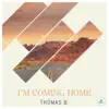 Stream & download I'm Coming Home - EP