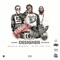 Designer (feat. RichTheKid & Boosie Badazz) - Yank Deezy lyrics