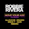 Move Your Ass - Robbie Rivera lyrics
